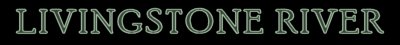 LIVINGSTONE RIVER PAGE - click here